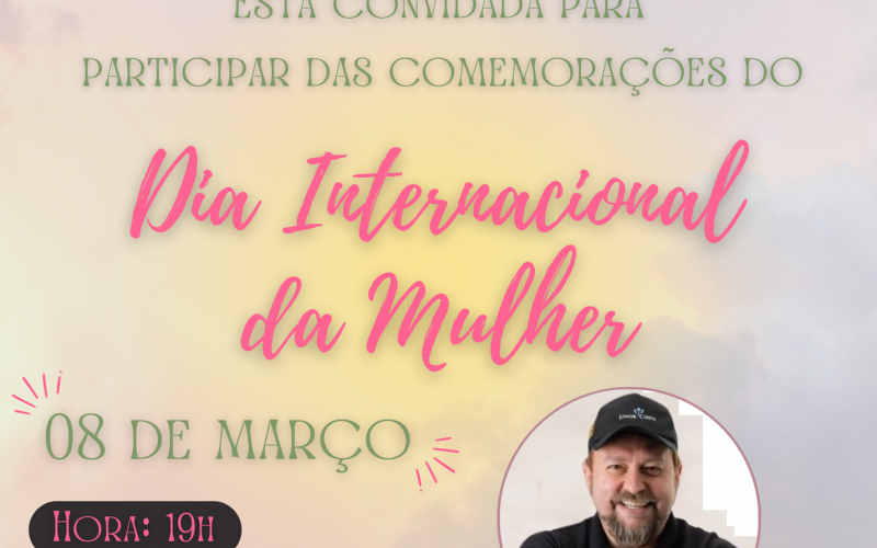 Palestra gratuita com Júnior Chisté no Dia Internacional da Mulher