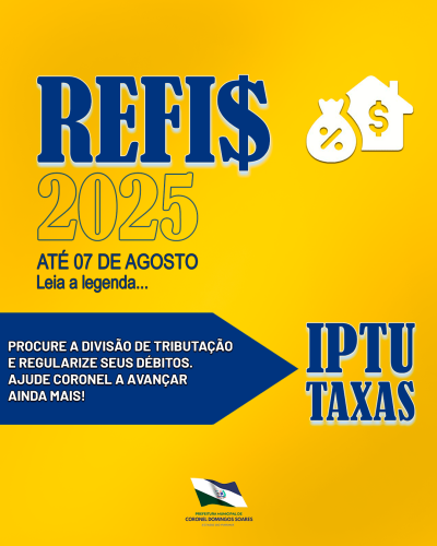 Divisão de Tributação comunica que o Refis está aberto até dia 07 de agosto!